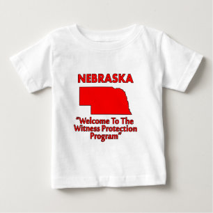 Nebraska - Witness Protection Program Baby T-Shirt
