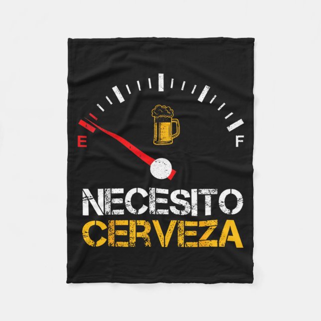 Necesito Cerveza Funny Quote Saying Spanish Beer L Fleece Blanket (Front)