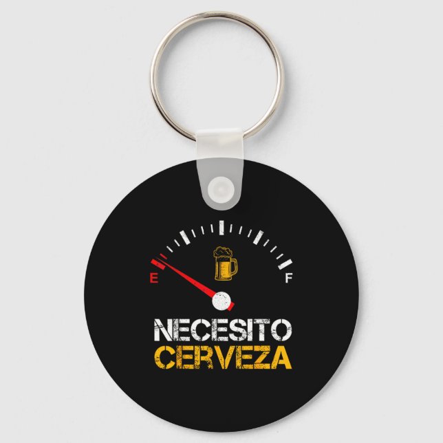 Necesito Cerveza Funny Quote Saying Spanish Beer L Keychain (Front)