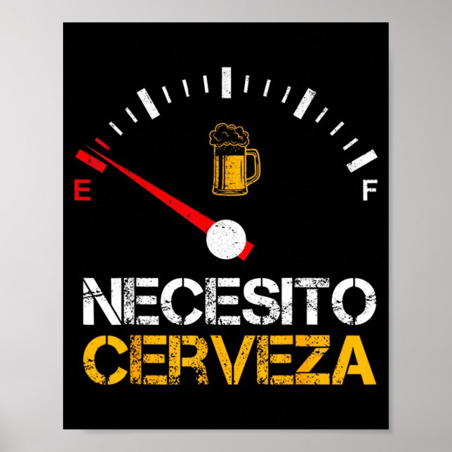 Necesito Cerveza Funny Quote Saying Spanish Beer L Poster (Front)