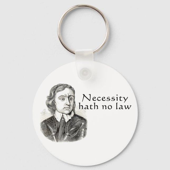 Necessity Hath No Law Keychain (Front)