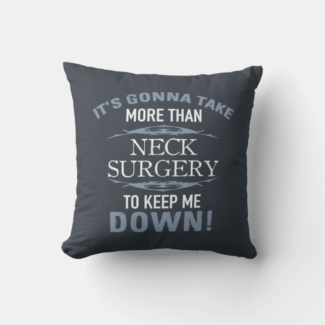 Neck Surgery Humour Throw Pillow (Front)