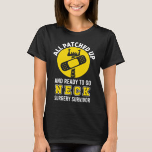 Neck Surgery Ready Implant Survivor Recovery T-Shirt