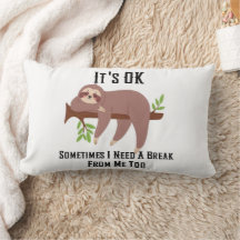 Need a Break Pillow