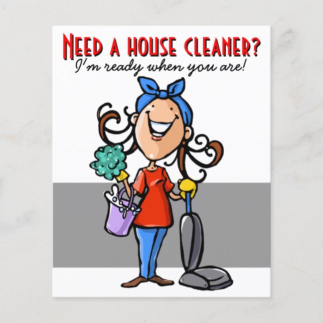 Need a House Cleaner? Custom marketing flyer (Front)