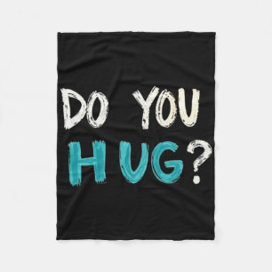 Need A Hug Cute Funny – Wholesome Comfort Graphic Fleece Blanket