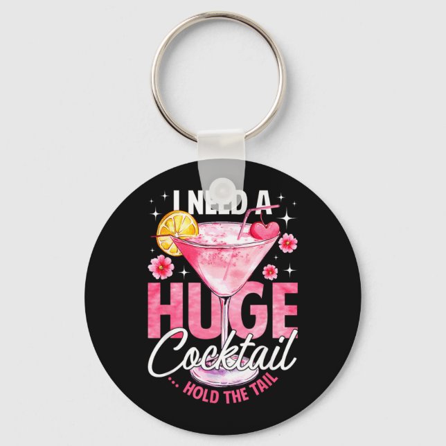Need A Huge tail Hold The Tail Funny Summer Keychain (Front)