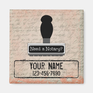 Need a Notary Rubber Stamp Customized Name Phone Magnet