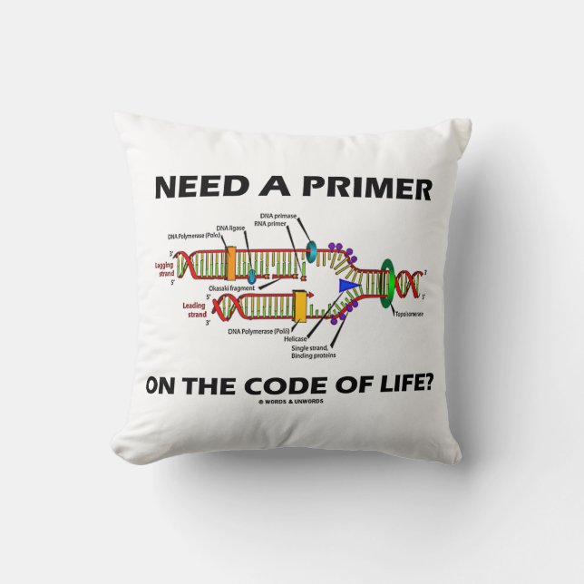 Need A Primer On The Code Of Life? DNA Humour Throw Pillow (Front)