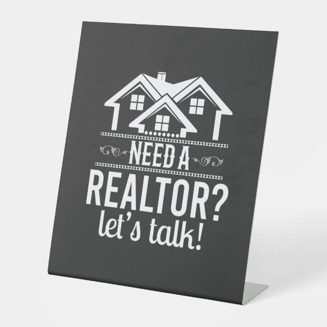 Need a Realtor?  Real Estate Agent  Pedestal Sign (Front)