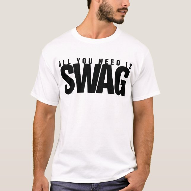 Need a SWAG shirt? T-Shirt (Front)