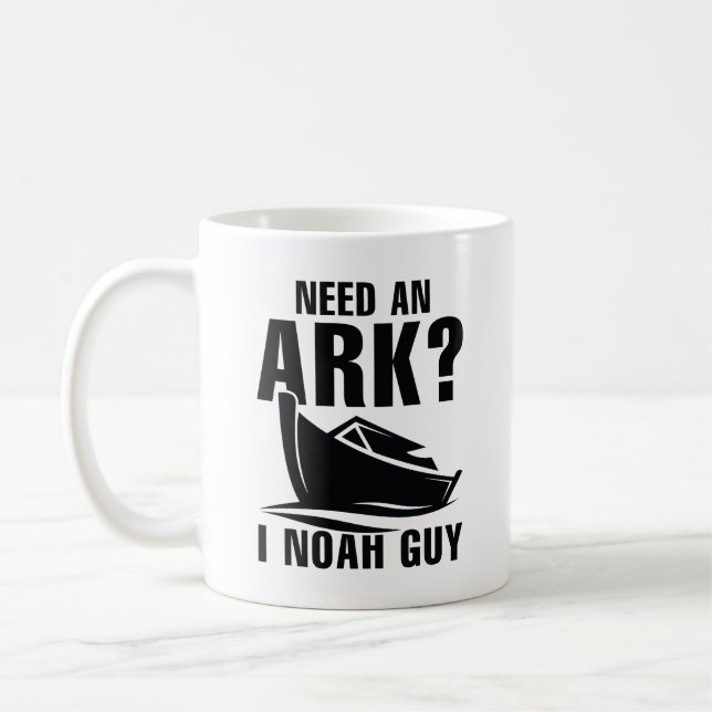 Need An Ark I Noah Guy Coffee Mug (Left)