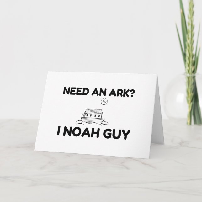Need An Ark I Noah Guy Holiday Card (Front)