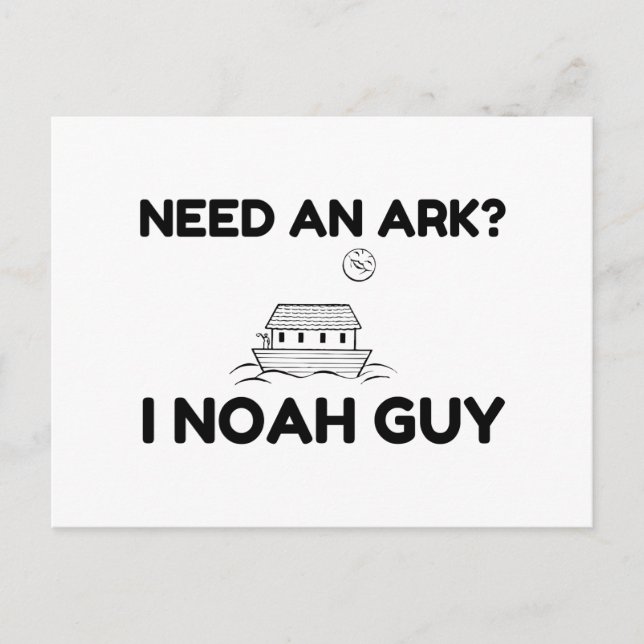 Need An Ark I Noah Guy Postcard (Front)