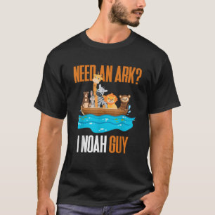 Need An Ark I Noah Guy Pun Church Gift for Kids T-Shirt