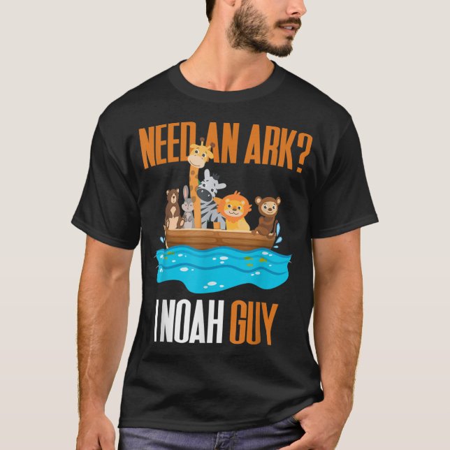 Need An Ark I Noah Guy Pun Church Gift for Kids T-Shirt (Front)