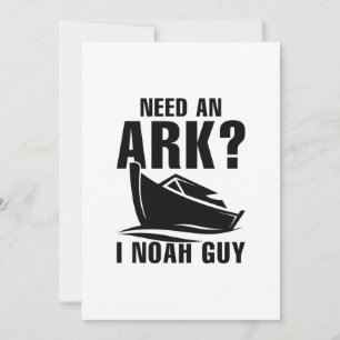 Need An Ark I Noah Guy Thank You Card