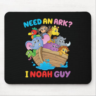 Need An Ark I Noah Guy Toddler Kids Christian East Mouse Pad