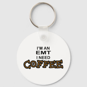 Need Coffee - EMT Keychain