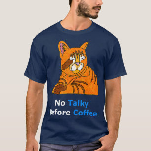 Need Coffee Im Not Awake Yet Sleepy Tired Groggy T-Shirt