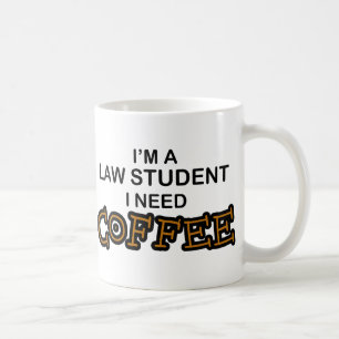 Need Coffee - Law Student Mug