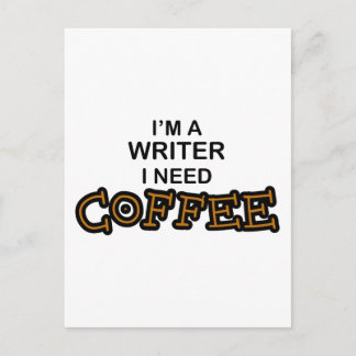 Need Coffee - Writer Postcard