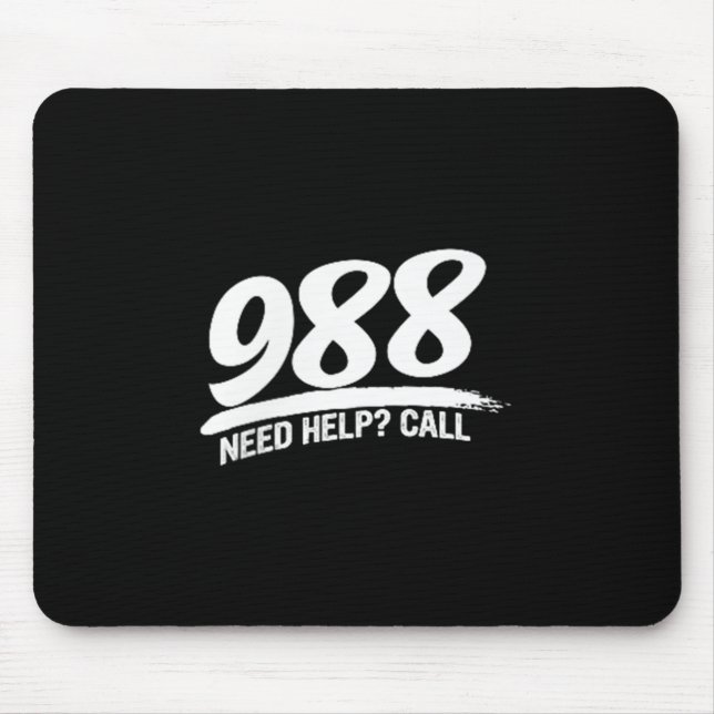 Need Help Call 988  Mouse Pad (Front)