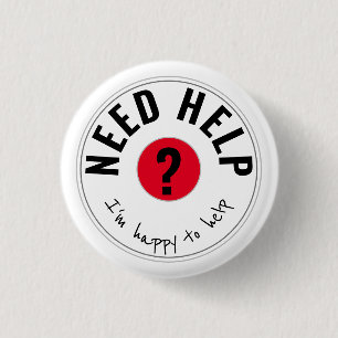 NEED HELP I'm happy to help RED 1 Inch Round Button