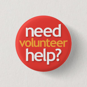 need help? volunteer 1 inch round button