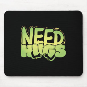 Need Hugs – Cute Comfort Design For D Days  Mouse Pad