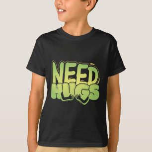 Need Hugs – Cute Comfort Design For D Days T-Shirt