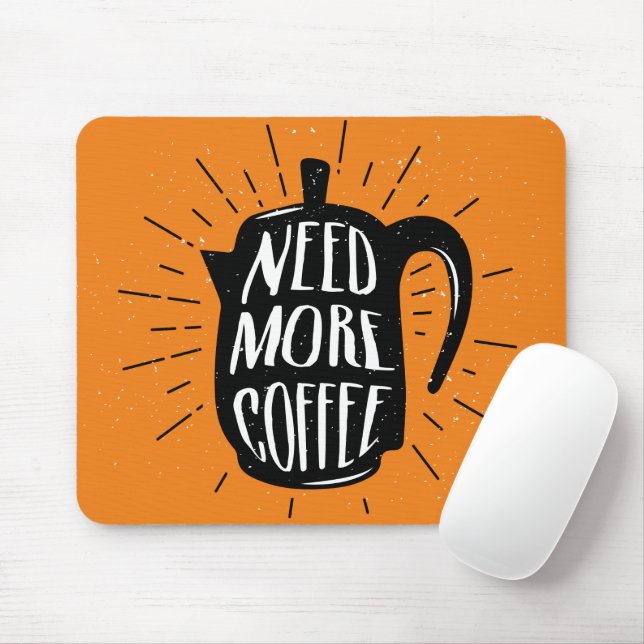 Need More Coffee Mouse Pad (With Mouse)