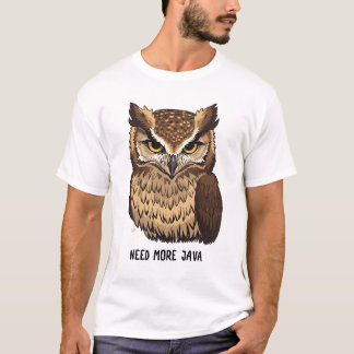 Need More Java Owl Coffee T-shirt  Funny Owl 