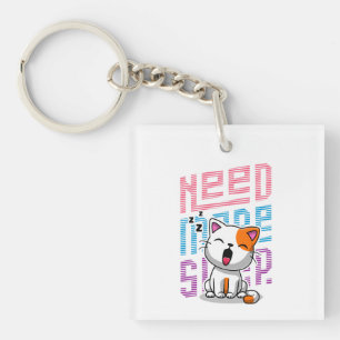 Need more Sleep   Funny Cat cute yawn expression Keychain