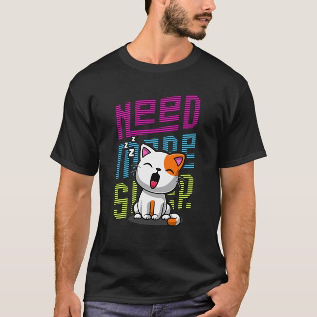 Need more Sleep | Funny Cat cute yawn expression T-Shirt (Front)