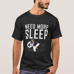 Need More Sleep Panda Bear Lazy T-Shirt
