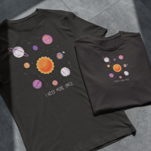 Need More Space Quote T-Shirt