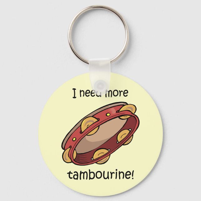 need more tambourine keychain (Front)