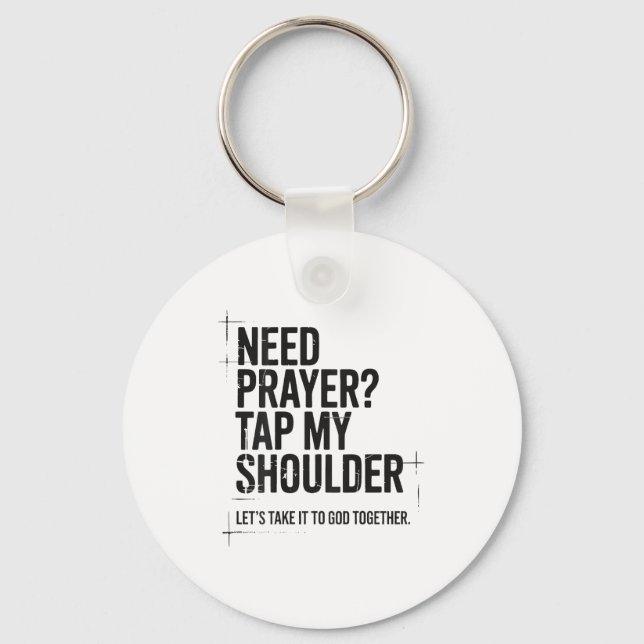 Need Prayer Tap My Shoulder Bible Verse Christian  Keychain (Front)