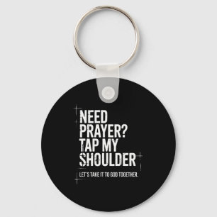 Need Prayer Tap My Shoulder Bible Verse Christian Keychain