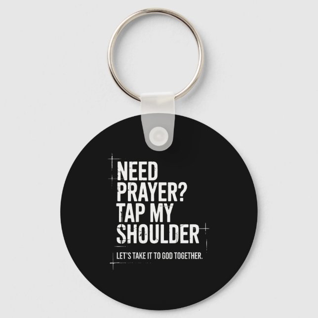 Need Prayer Tap My Shoulder Bible Verse Christian  Keychain (Front)