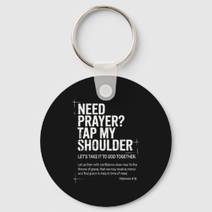 Need Prayer Tap My Shoulder Bible Verse Christian  Keychain