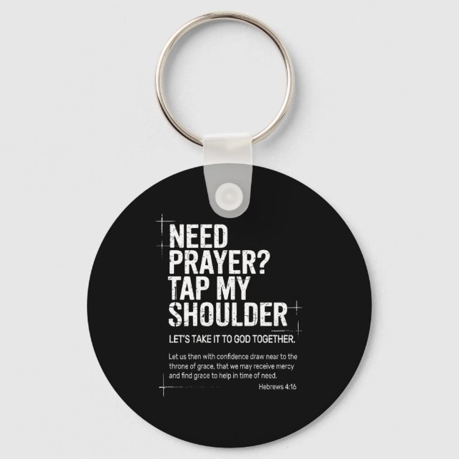 Need Prayer Tap My Shoulder Bible Verse Christian  Keychain (Front)