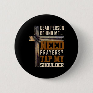 Need Prayer Tap My Shoulder Christian Men Women (o 2 Inch Round Button
