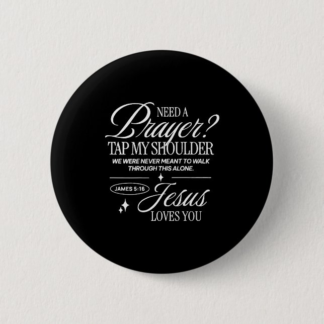 Need Prayer Tap My Shoulder Christian Men Women (o 2 Inch Round Button (Front)
