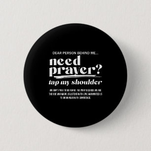 Need Prayer Tap My Shoulder Christian Men Women (o 2 Inch Round Button