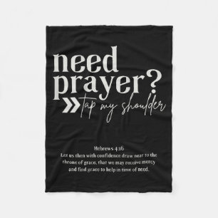 Need Prayer Tap My Shoulder Christian Men Women (o Fleece Blanket