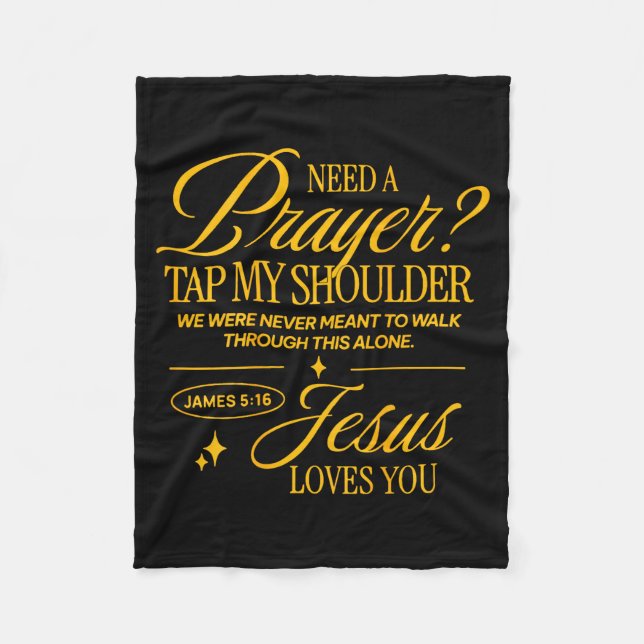 Need Prayer Tap My Shoulder Christian Men Women (o Fleece Blanket (Front)