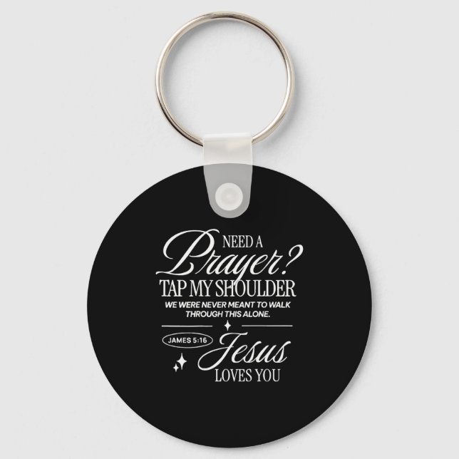 Need Prayer Tap My Shoulder Christian Men Women (o Keychain (Front)