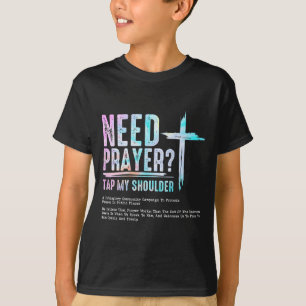 Need Prayer Tap My Shoulder Christian Men Women (o T-Shirt